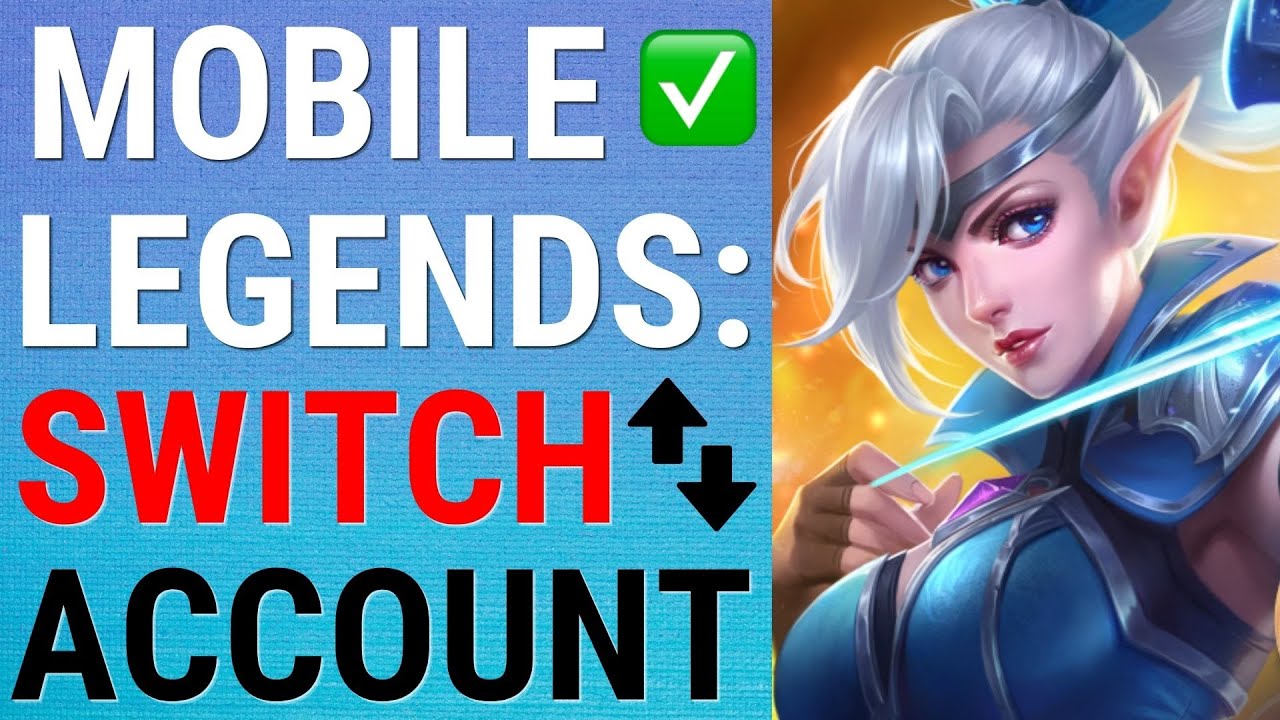 How To Switch Accounts In Mobile Legends - youtube