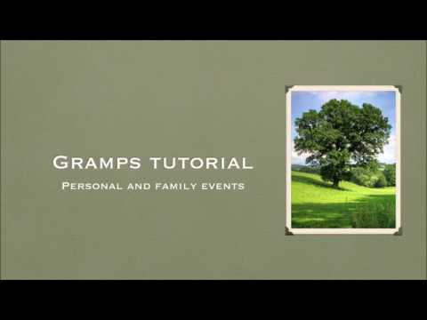 Gramps Tutorial #6: Creating Events (Personal & Family)