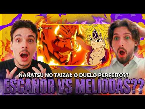 REACT | ESCANOR VS MELIODAS: VEJA COMO FOI | Ei Nerd