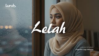 LURUH - LELAH (Official Music Video) 