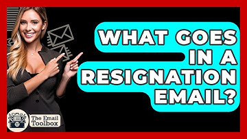 What Goes In A Resignation Email? - TheEmailToolbox.com