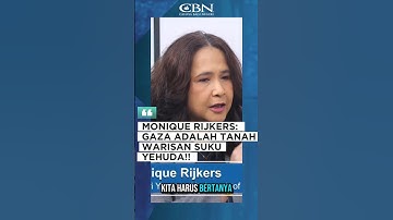 MONIQUE RIJKERS: GAZA ADALAH WARISAN SUKU YEHUDA!! | CBN Expert