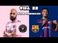 FIFA 22 - Inter Miami VS Barcelona | Club Friendlies | Drv Pnk Stadium | EK PLAYS 🔥