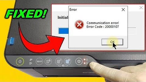 How to Fix Communication Error on Epson Printer (Error Code 20000107)