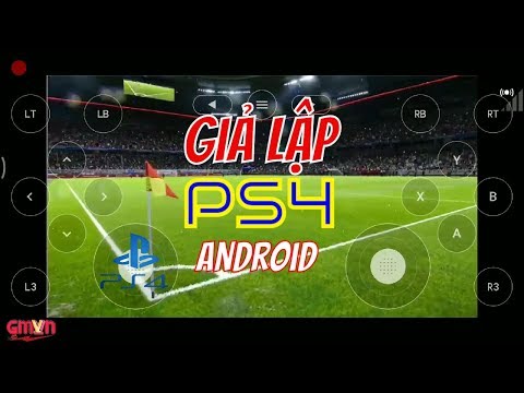 Hướng dẫn giả lập game PS4 trên Android bằng NVIDIA GAME