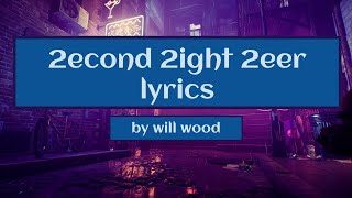 will wood- 2econd 2ight 2eer / well that was fun, goodbye! (lyrics)