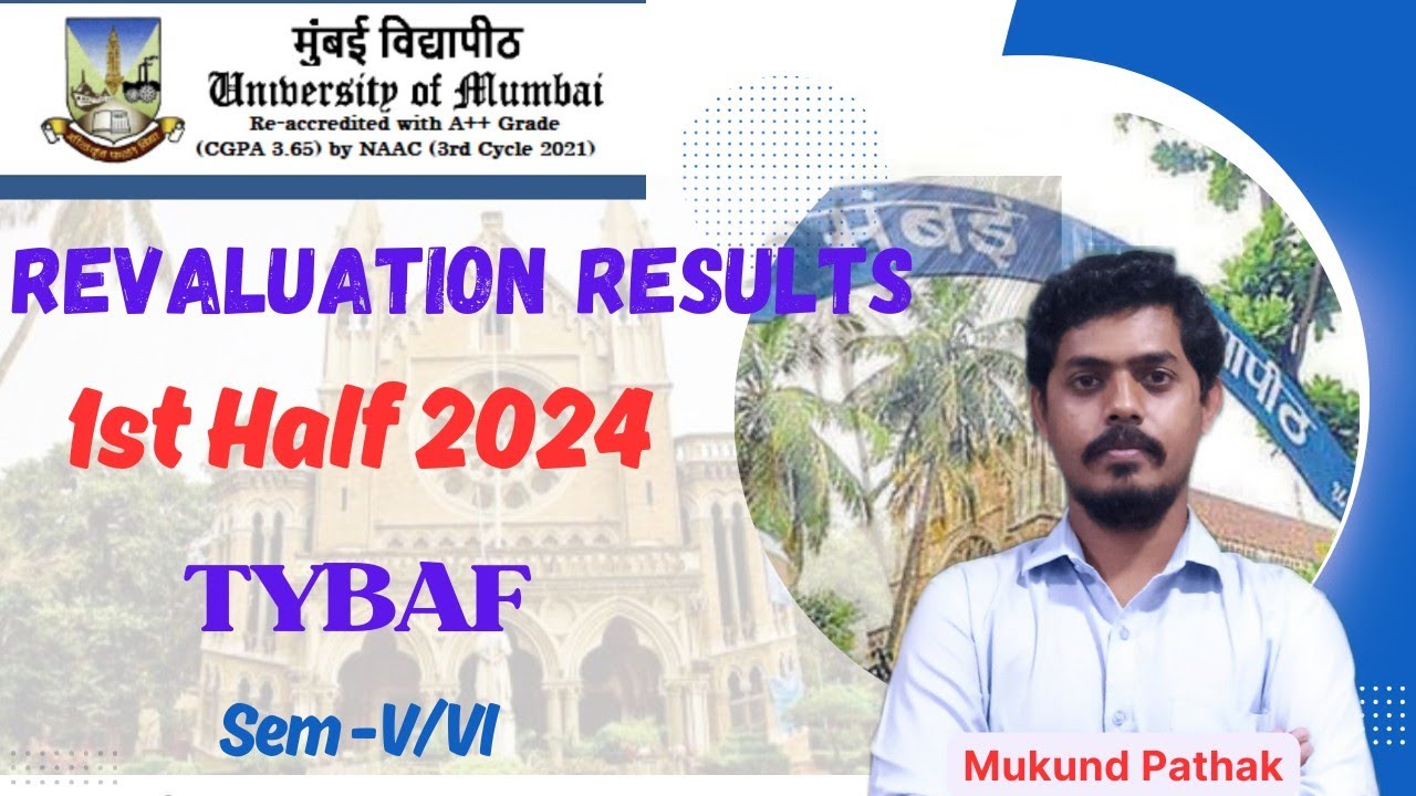 TYBAF SEM-VI/V Revaluation Results 1st Half 2024 l Mumbai University l Mukund Sir