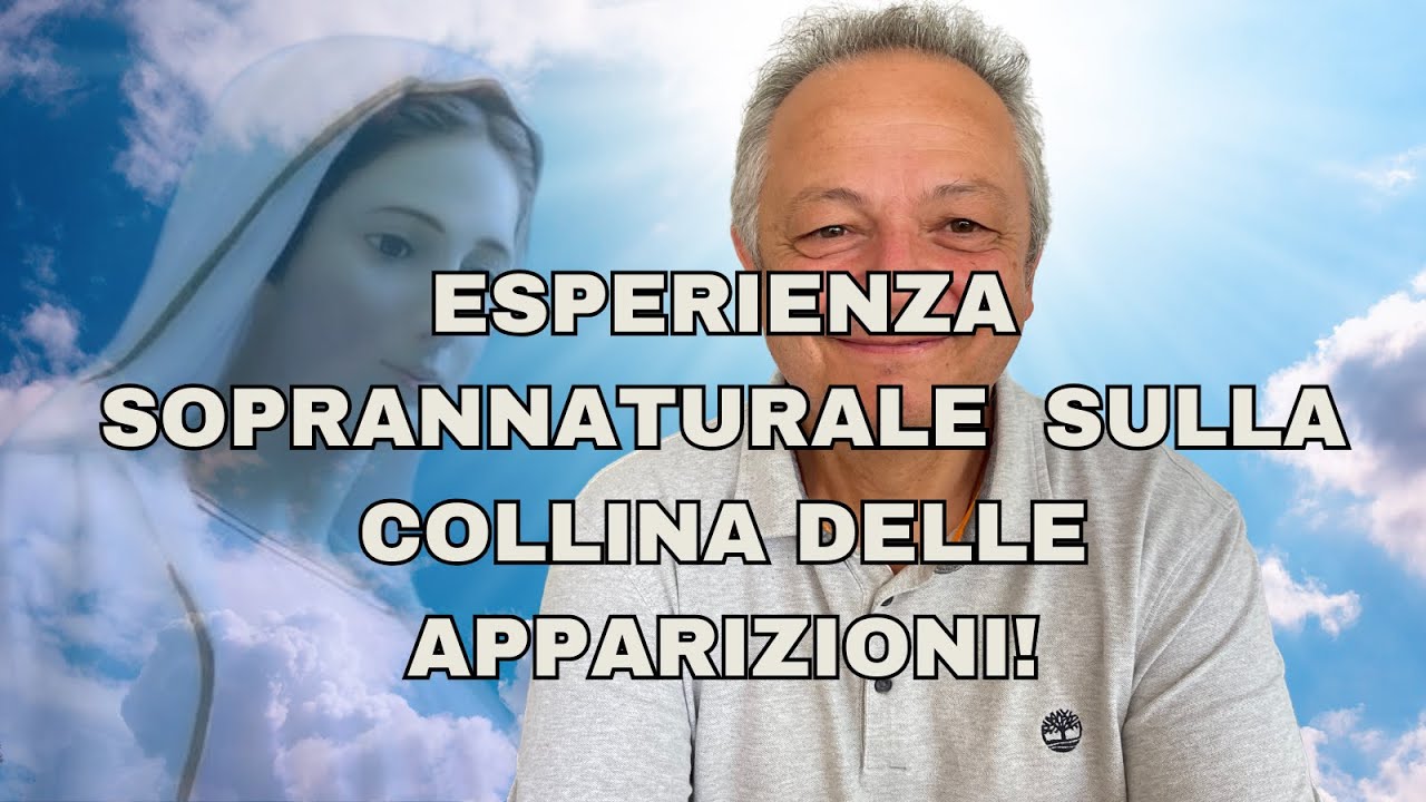 UN'ESPERIENZA SOPRANNATURALE SULLA COLLINA DELLE APPARIZIONI MEDJUGORJE!