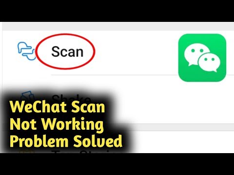 WeChat Scan Not Working Problem Solved