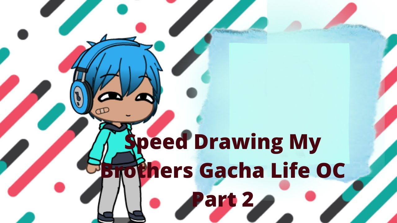 Speed Drawing my Brother Gacha Life OC // Part 2 ️ YouTube