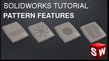 Solidworks tutorial pattern features