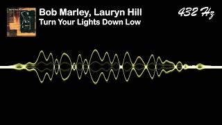 Bob Marley, Lauryn Hill - Turn Your Lights Down Low [432 Hz] - YouTube