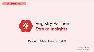 Dual Antiplatelet Therapy (DAPT) - Stroke Insights (Summer 2026)