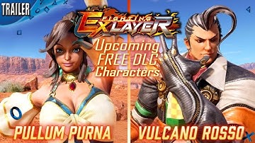 FIGHTING EX LAYER –  Pullum Purna and Vulcano Rosso | Upcoming FREE DLC Characters