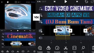 Tutorial Edit Video Cinematik Motor “Dj Bum Bum Tam