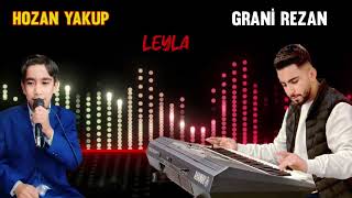 Grani Rezan - Hozan Yakup (Grani Oy Berivan - Leyla Leyla) 2024 Grani New