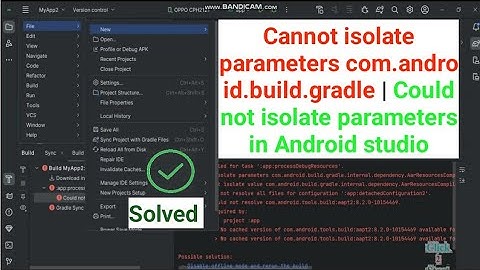 Cannot isolate parameters com.android.build.gradle | Could not isolate parameters in Android studio