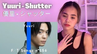 優里 YUURI  SHUTTER | THE FIRST TAKE |FILIPINA REACTION