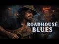 The BEST Roadhouse Blues | Dirty Barroom Shuffle & Smoky Late-Night Vibes