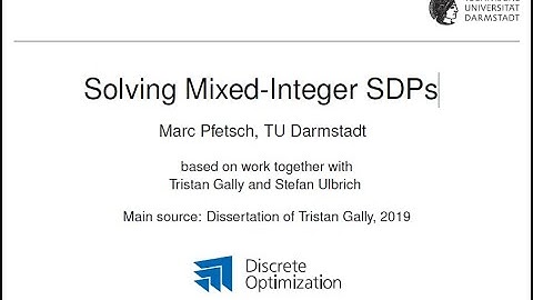 Marc Pfetsch - Solving Mixed-Integer SDPs