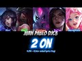 K/DA - 2 ON by BLACKPINK with Miyeon (OT5), (Color coded lyrics Eng)
