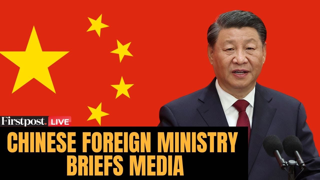 LIVE: Chinese Foreign Ministry Holds Press Briefing in Beijing | China ...