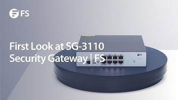 First Look at SG-3110 Security Gateway | FS