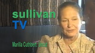 Anne of Green Gables: Marilla Cuthbert Uncut