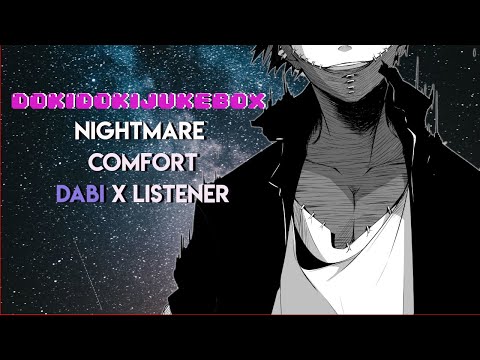 Dabi x Listener - Nightmare Comfort M4A ASMR [ ROLEPLAY ]