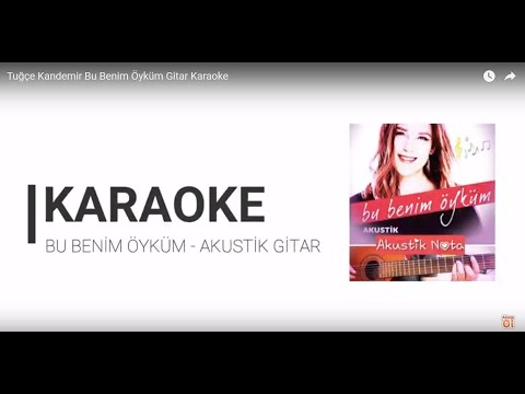 Tuğçe Kandemir Bu Benim Öyküm Gitar Karaoke