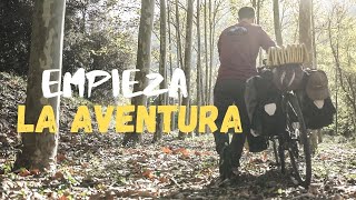 EMPIEZA la AVENTURA | Vuelta al mundo en bicicleta #1