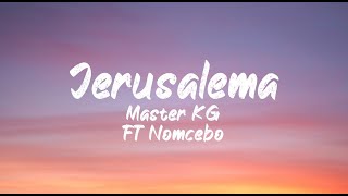 Video thumbnail of "Master KG ft Nomcebo - Jerusalema (Lyrics) | English | BUGG Lyrics"