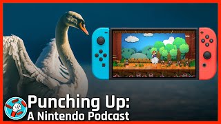 The Swan Song Year for the Nintendo Switch | Punching Up, Episode 10