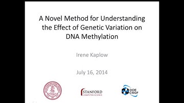 DOE CSGF 2014: A Novel Method for Understanding the Effect of Genetic Variation on DNA Methylation