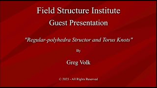 Regular-polyhedra Structor and Torus Knots-Greg Volk