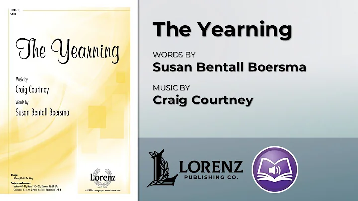 The Yearning (SATB) - Craig Courtney, Susan Bentall Boersma