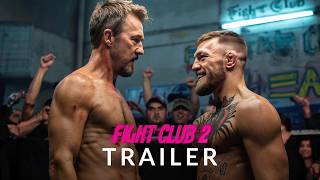 Fight Club 2 2025 - First Trailer Conor Mcgregor, Edward Norton, Brad Pitt