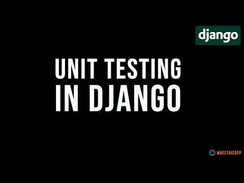 Django Tutorial. Unit Test the Django Model Admin
