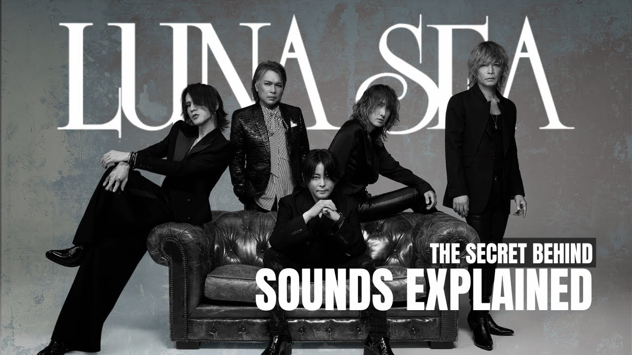 LUNA SEA’s Sound Explained: Why Their Music Feels Like a Dream