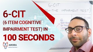 6CIT (6 Item Cognitive Impairment test) in 100 seconds