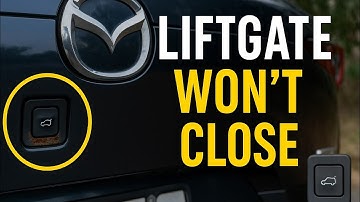 Mazda Liftgate (Trunk) Won’t Close With Button | Easy Dealer Fix Explained 