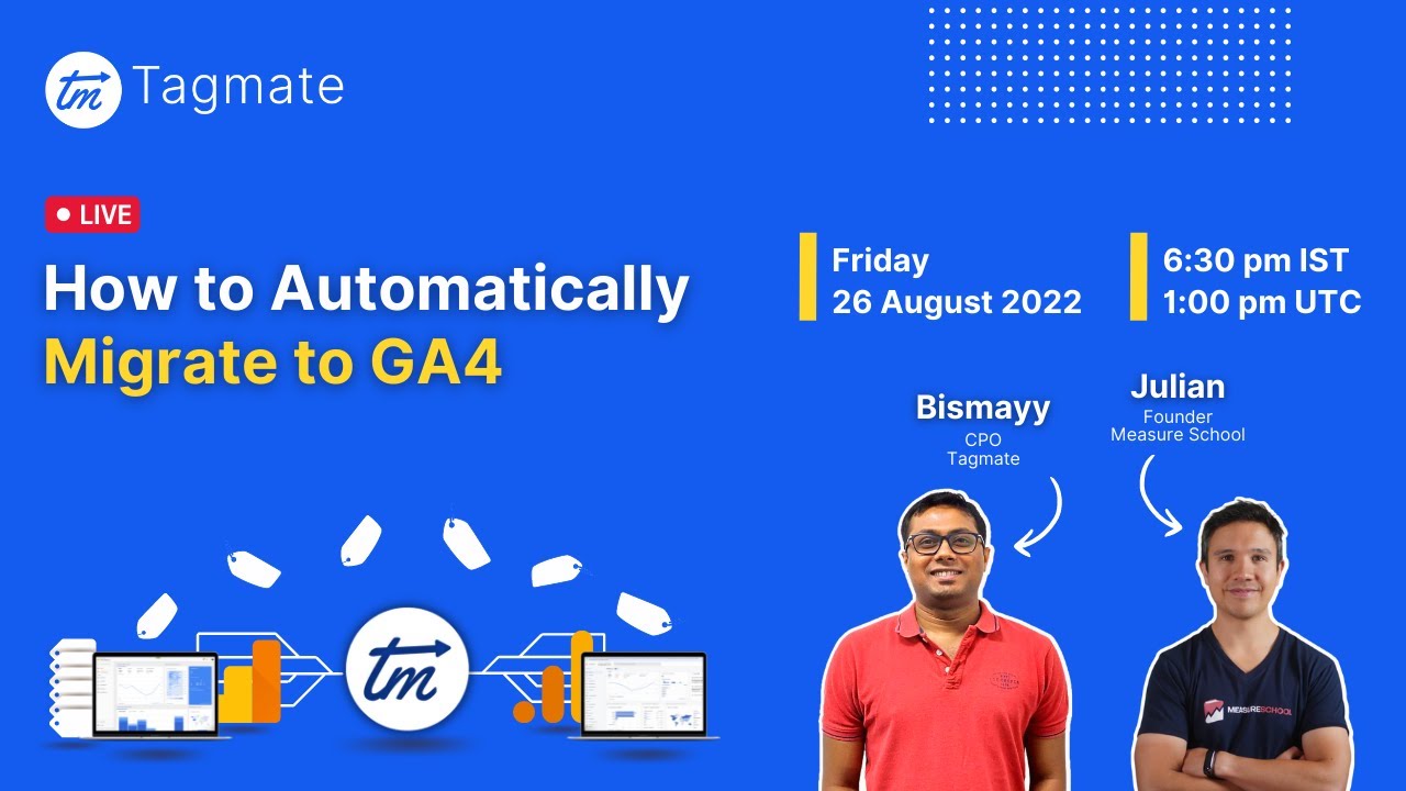 Tagmate livestream with MeasureSchool | How to Automatically Migrate to GA4 With Tagmate