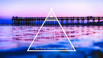 Deep Trance Meditation Music, Sub Bass Healing Music, Relaxing Music