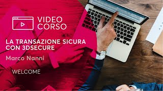 LA TRANSAZIONE SICURA CON 3DSECURE