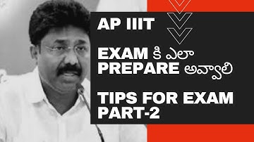 How to prepare for AP IIIT Entrance exam 2020||Nuzvid Idupulapaya