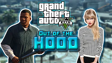 Taylor Swift - Out Of The Woods PARODY! "Out Of The Hood" - GTA V Song