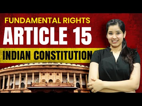 Article 15 Indian Constitution | In Hindi | Important Case Laws