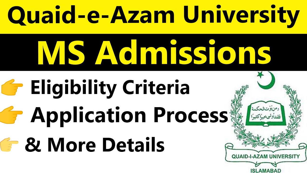 Quaid-e-Azam University Admissions 2024 | MS Programs, Eligibility ...
