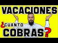 Cómo CÁLCULAR tus VACACIONES 📅CALCULA el PAGO de TUS VACACIONES💲 2020|DERECHO LABORAL|UN TÍO LEGAL