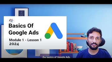 Basics Of Google Ads | Google Ads Course | Module 1 Lesson 1
